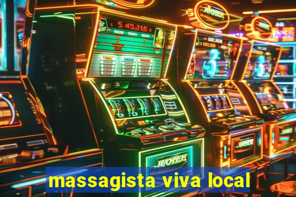 massagista viva local